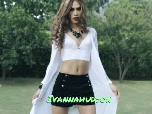 Ivannahudson