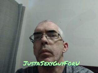 JustaSexyGuyForU