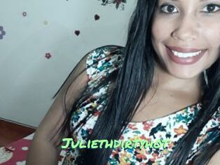 Juliethdirtyhot