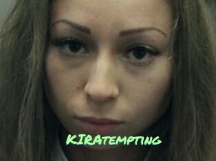 KIRAtempting