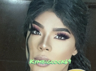 Kymbigcock69