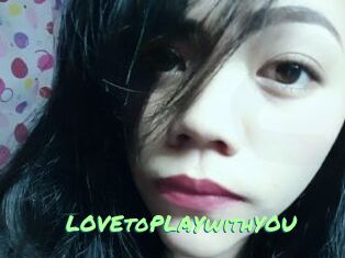 LOVEtoPLAYwithYOU