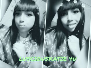 LUSCIOUSKATIE_4U