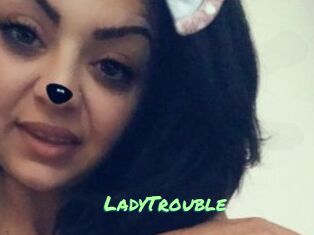 LadyTrouble