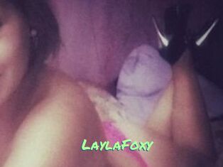 LaylaFoxy