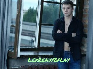 LexReady2play