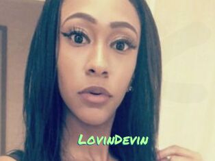 LovinDevin