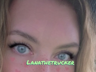 Lanathetrucker