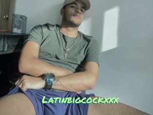 Latinbigcockxxx