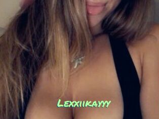 Lexxiikayyy