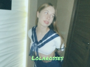 Lolarosses