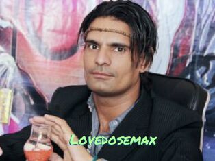 Lovedosemax