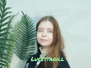 Lucettagill