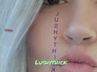 Lushythick