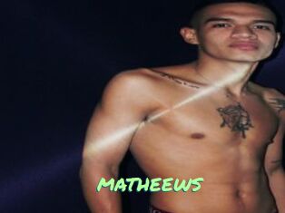 MATHEEWS