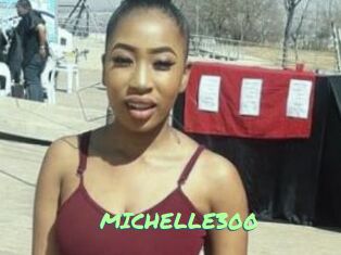 MICHELLE300