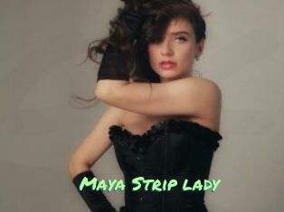 Maya_Strip_lady
