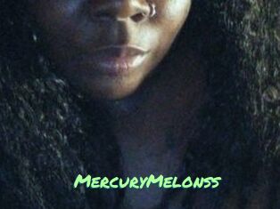 MercuryMelonss