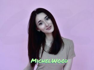 MichelWood