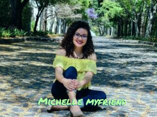 Michelle_myfriend