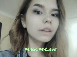 MikkiMyLove