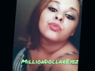MillionDollarEyez