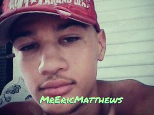 MrEricMatthews