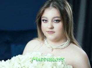 Maddieross