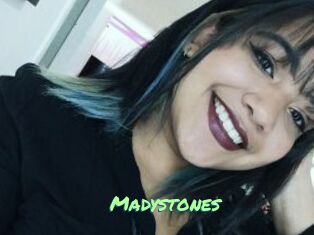 Madystones