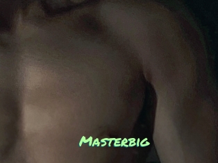 Masterbig