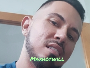 Maxhotwill