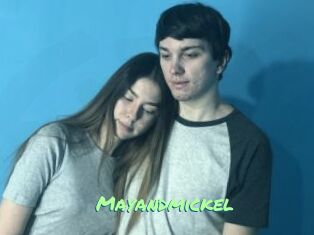 Mayandmickel