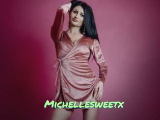 Michellesweetx