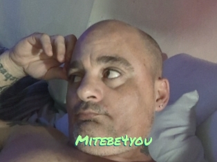 Mitebe4you