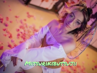 Mitsurikibutsujii