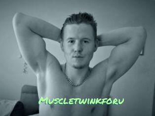 Muscletwinkforu
