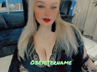 Obeyetername