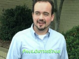 PaulOntheEdge