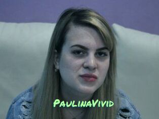 PaulinaVivid