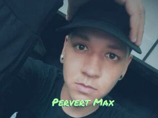Pervert_Max