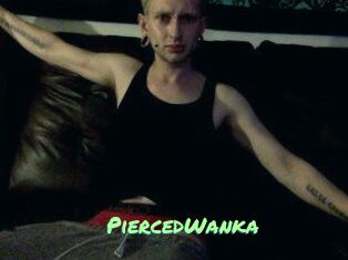 PiercedWanka