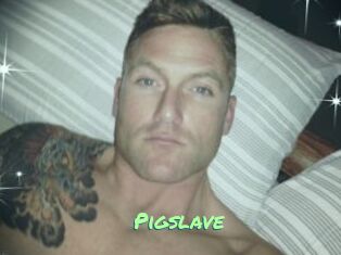 Pigslave