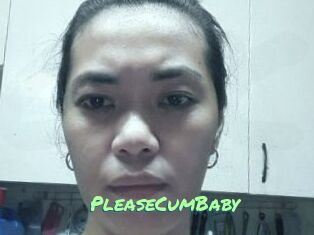 PleaseCumBaby