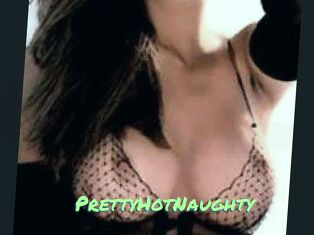 PrettyHotNaughty