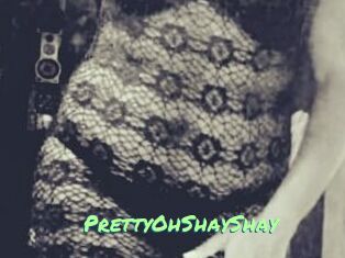 PrettyOhShayShay