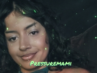 Pressuremami