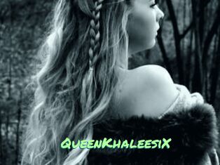 QueenKhaleesiX