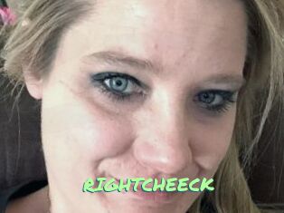 RIGHTCHEECK
