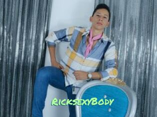 RicksexyBody