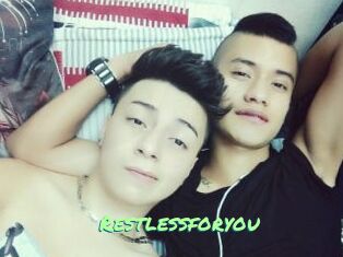 Restlessforyou